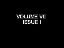 VOLUME VII ISSUE I
