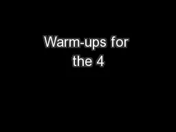 Warm-ups for the 4