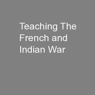 Teaching The French and Indian War