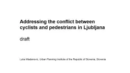 Addressing the conflict between cyclists and pedestrians in