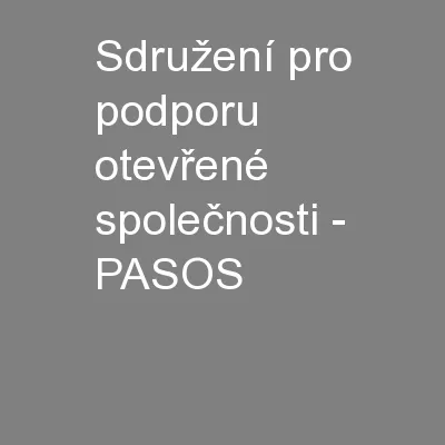 Sdružení pro podporu otevřené společnosti - PASOS