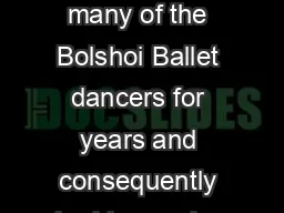 I have been avidly following many of the Bolshoi Ballet dancers for years and consequently