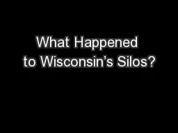 What Happened to Wisconsin’s Silos?