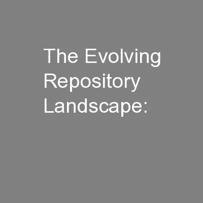 The Evolving Repository Landscape: