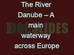 The River Danube – A main waterway across Europe