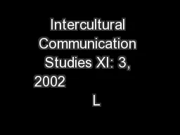 Intercultural Communication Studies XI: 3, 2002                      L