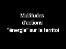 Multitudes d’actions ‘’énergie’’ sur le territoi