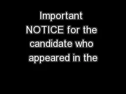 Important NOTICE for the candidate who appeared in the