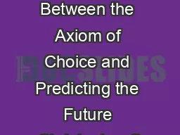 A Peculiar Connection Between the Axiom of Choice and Predicting the Future Christopher
