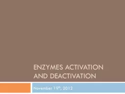 Enzymes Activation and Deactivation