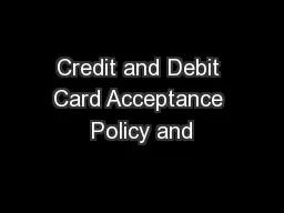 Credit and Debit Card Acceptance Policy and