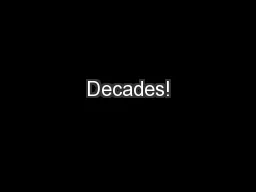 Decades!