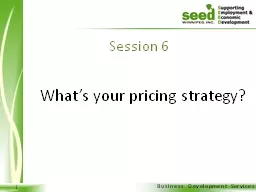What’s your pricing strategy?