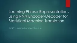 Learning Phrase Representations using RNN Encoder-Decoder f
