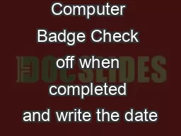 Computer Badge Check off when completed and write the date