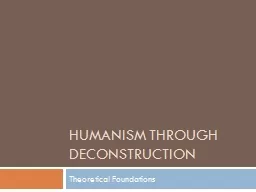 Humanism Through deconstruction