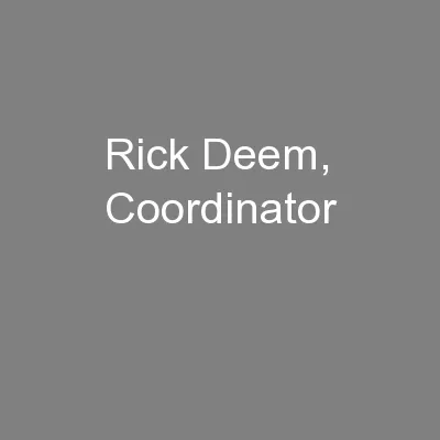 Rick Deem, Coordinator