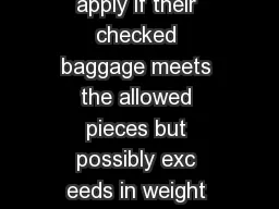 Baggage fees For Luftha sa guests the following fees apply if their checked baggage meets