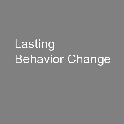 Lasting Behavior Change