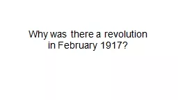 Why was there a revolution in February 1917?