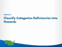 Classify/Categorize Deficiencies into Hazards