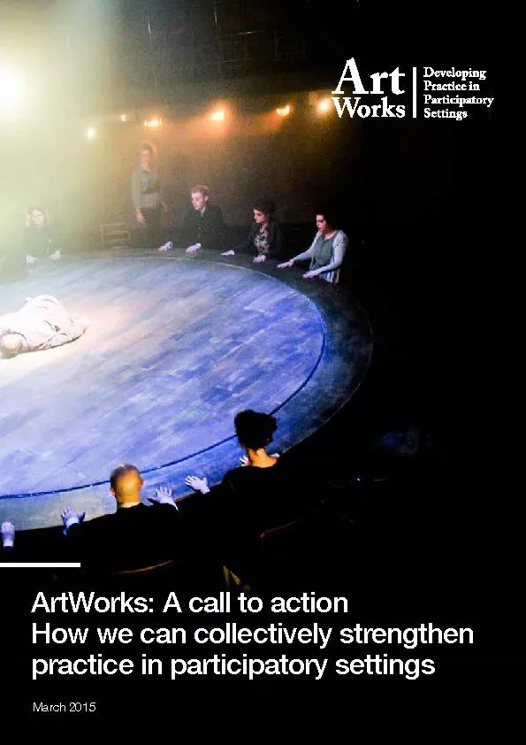 March 2015ArtWorks: A call to actionHow we can collectively strengthen