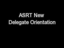 ASRT New Delegate Orientation