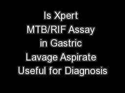 Is Xpert MTB/RIF Assay in Gastric Lavage Aspirate Useful for Diagnosis