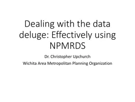Dealing with the data deluge: Effectively using NPMRDS