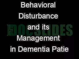 Behavioral Disturbance and its Management in Dementia Patie
