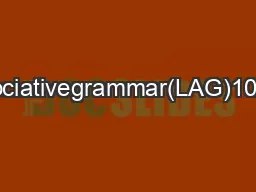 FoCL,Chapter10:Left-associativegrammar(LAG)10.Left-associativegrammar(