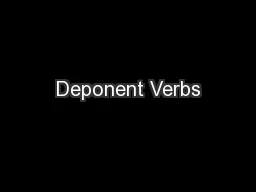Deponent Verbs