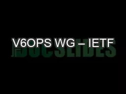 V6OPS WG – IETF #85