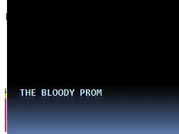 The bloody PROM