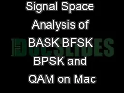 Signal Space Analysis of BASK BFSK BPSK and QAM on Mac