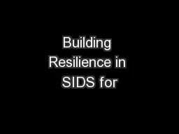 Building Resilience in SIDS for