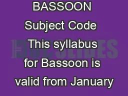 BASSOON Subject Code  This syllabus for Bassoon is valid from January