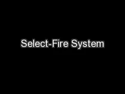 Select-Fire System