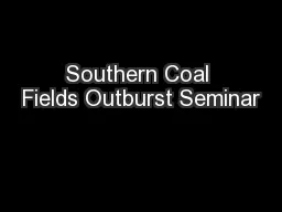 Southern Coal Fields Outburst Seminar