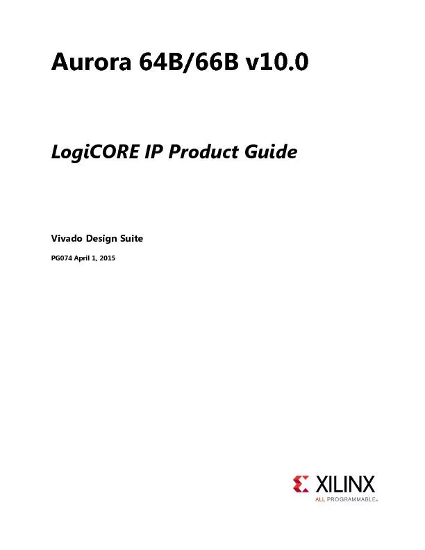 Aurora 64B/66B v10.0LogiCORE IP Product GuideVivado Design SuitePG074