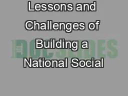 Lessons and Challenges of Building a National Social
