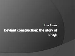 Deviant construction: the story of drugs