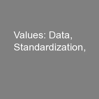 Values: Data, Standardization,