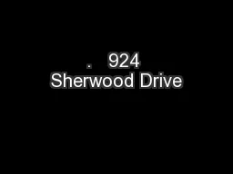 .   924 Sherwood Drive