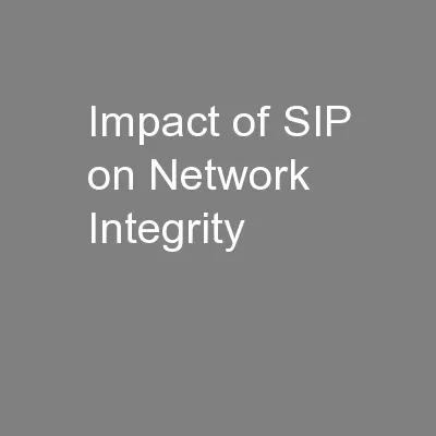 Impact of SIP on Network Integrity