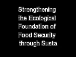 Strengthening the Ecological Foundation of Food Security through Susta