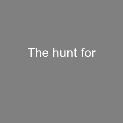 The hunt for