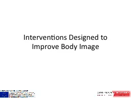 Interventions Designed to Improve Body Image
