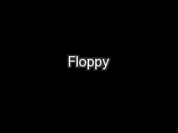 Floppy