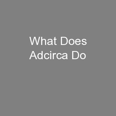 What Does Adcirca Do